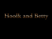 Hoolk And Betty